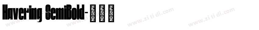 Havering SemiBold字体转换